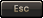 esc Button