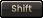 shift Button